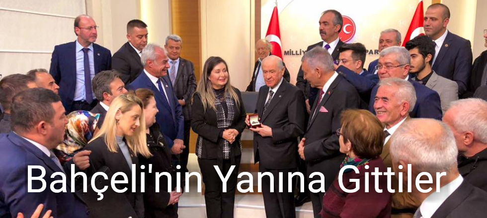 Devlet Bahçeli'nin Yanına Gittiler