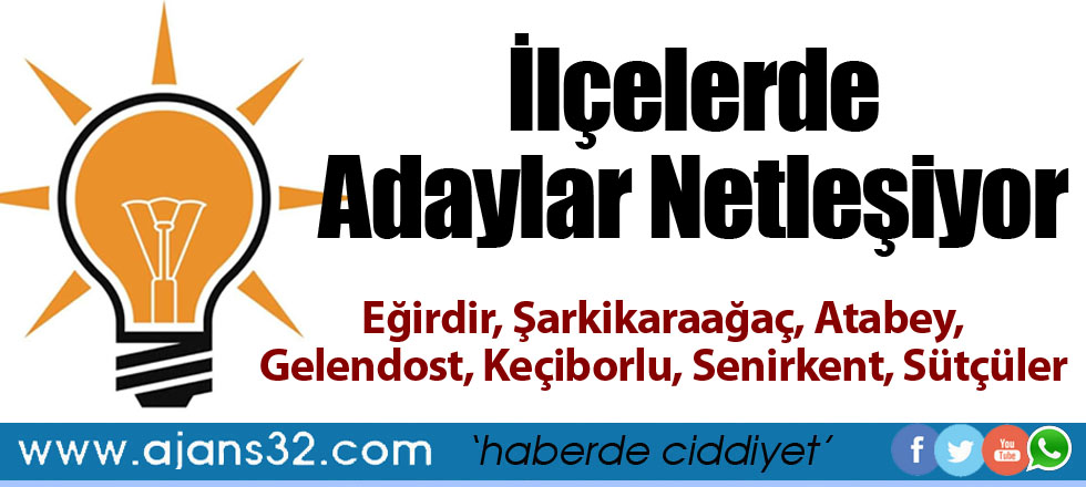 İşte AK Parti'nin İlçe Adayları