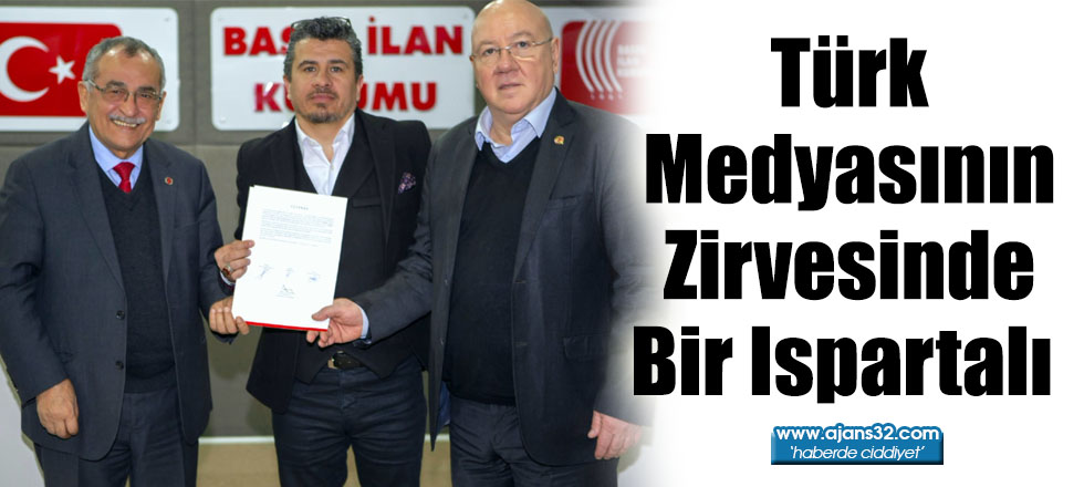 Türk Medyasının Zirvesinde Bir Ispartalı