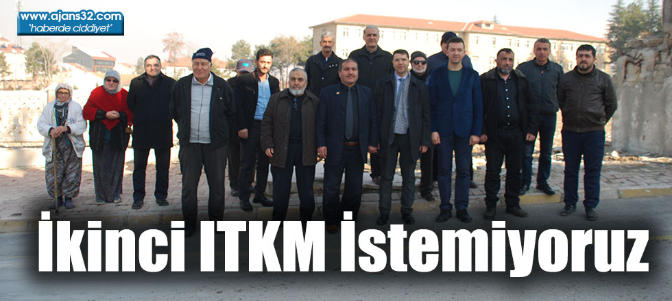 İkinci ITKM İstemiyoruz