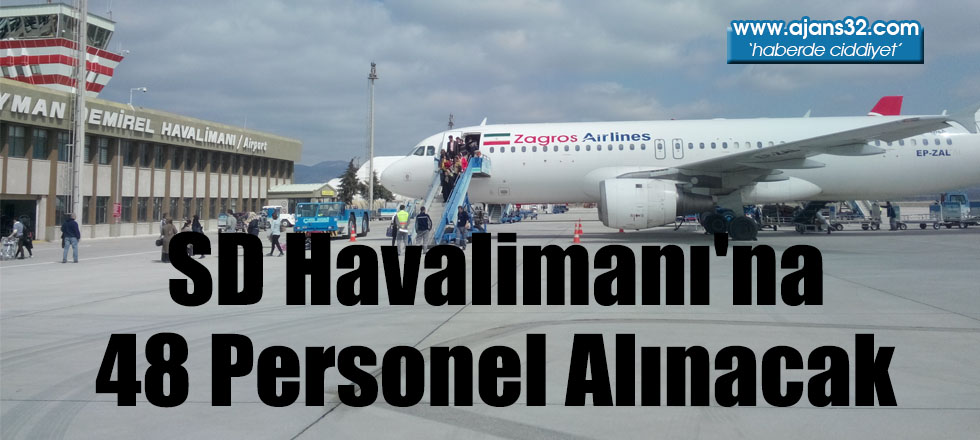 SD Havalimanı'na 48 Personel Alınacak