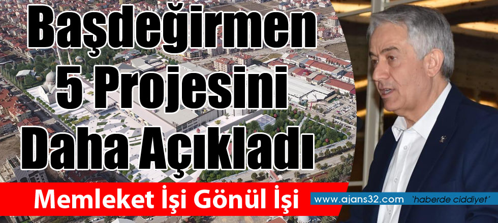 Başdeğirmen 5 Projesini Daha Açıkladı