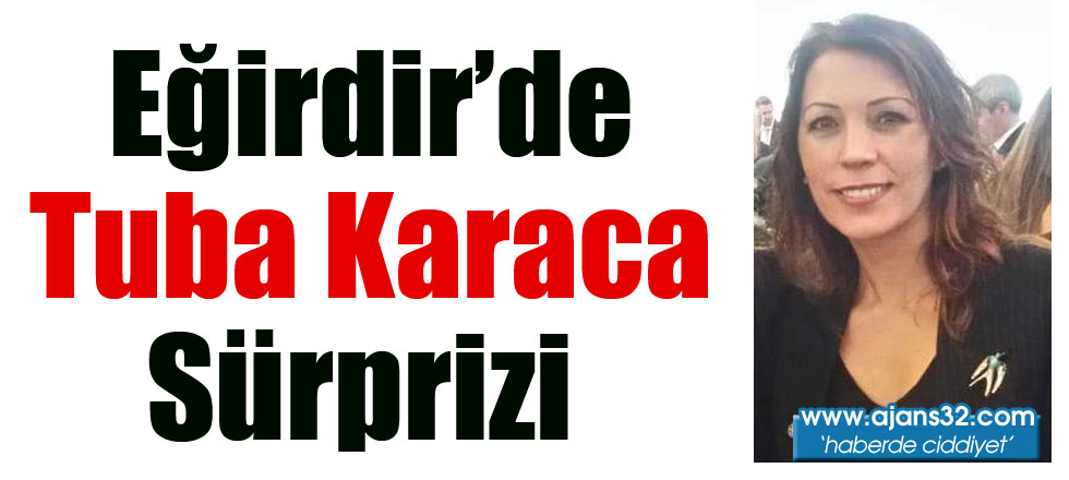 Eğirdir'de Tuba Karaca Sürprizi