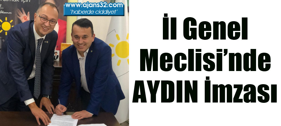 İl Genel Meclisi'nde Aydın İmzası