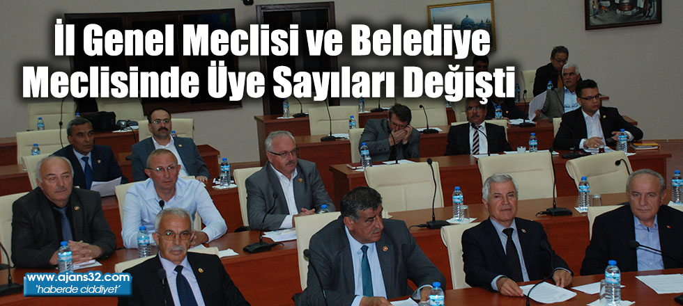 İl Genel Meclisi ve Belediye Meclisinde Üye Sayıları Değişti