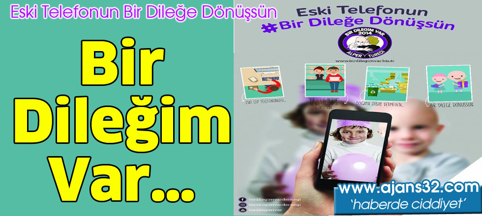 Bir Dileğim Var…