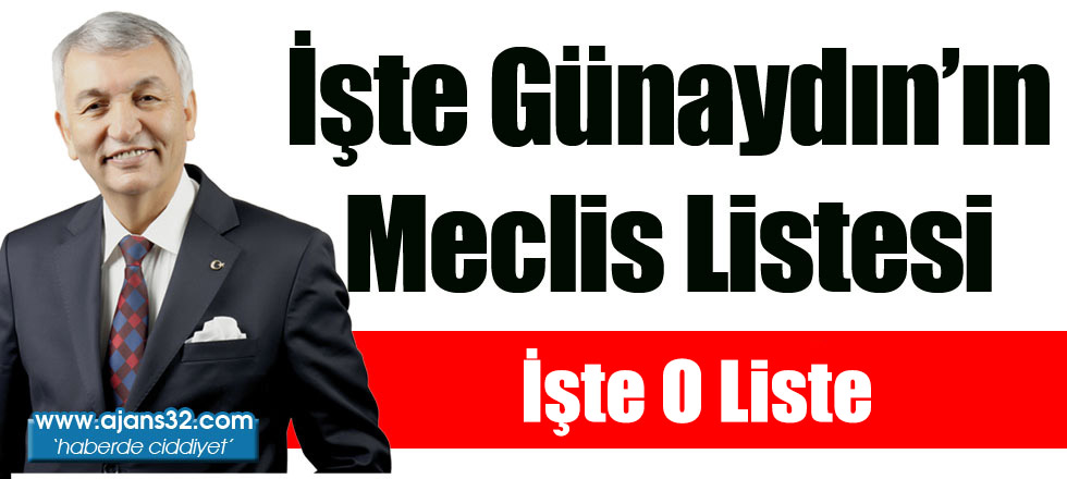 İşte Günaydın'ın Meclis Listesi!