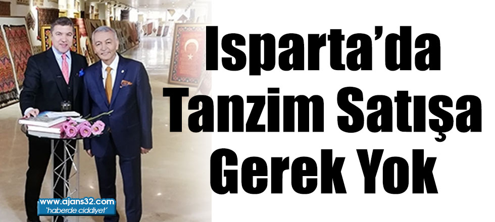 Isparta’da Tanzim Satışa Gerek Yok