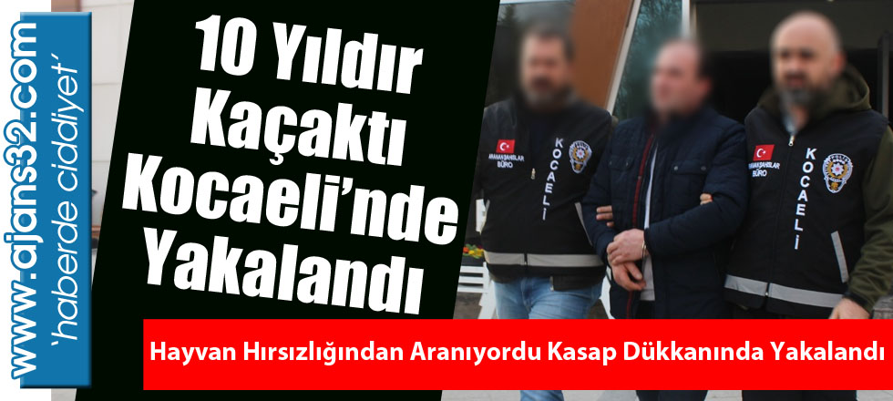 10 Yıldır Aranıyordu / Bakın Nerede Yakalandı