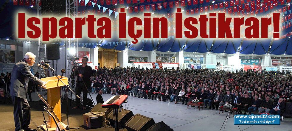 Isparta İçin İstikrar!