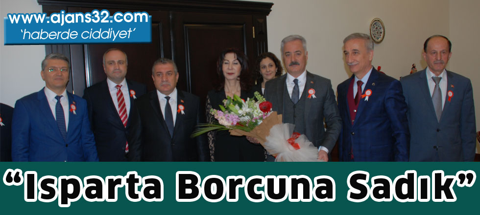 “Isparta borcuna sadık”