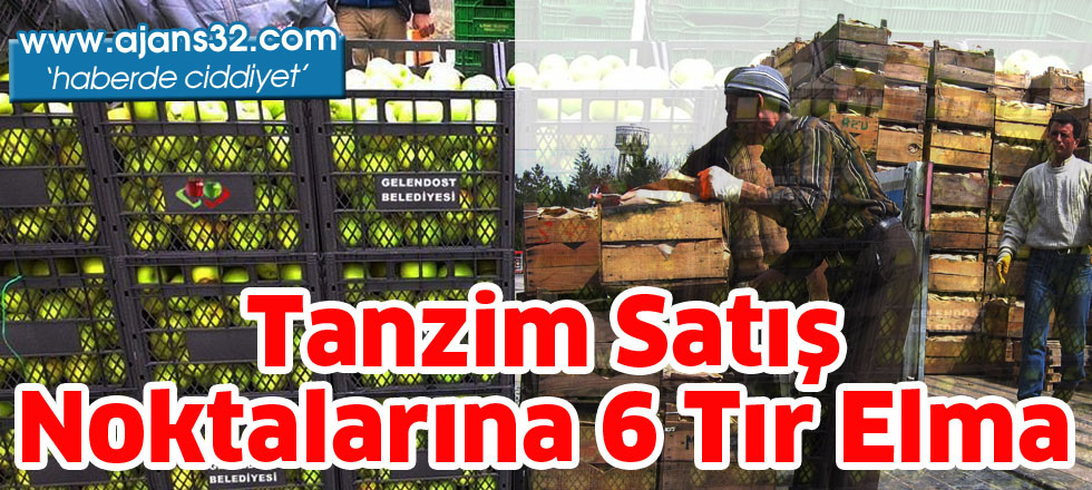 Tanzim Satış   Noktalarına  6 Tır Elma