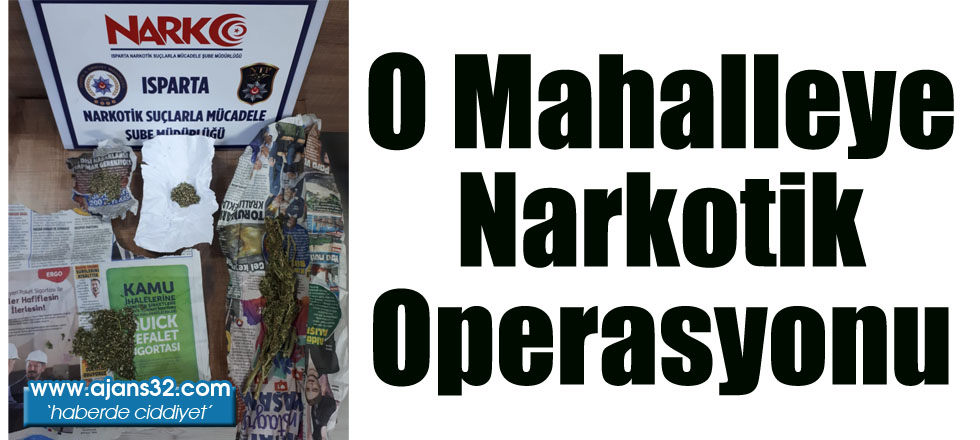 O Mahalleye Narkotik Operasyon