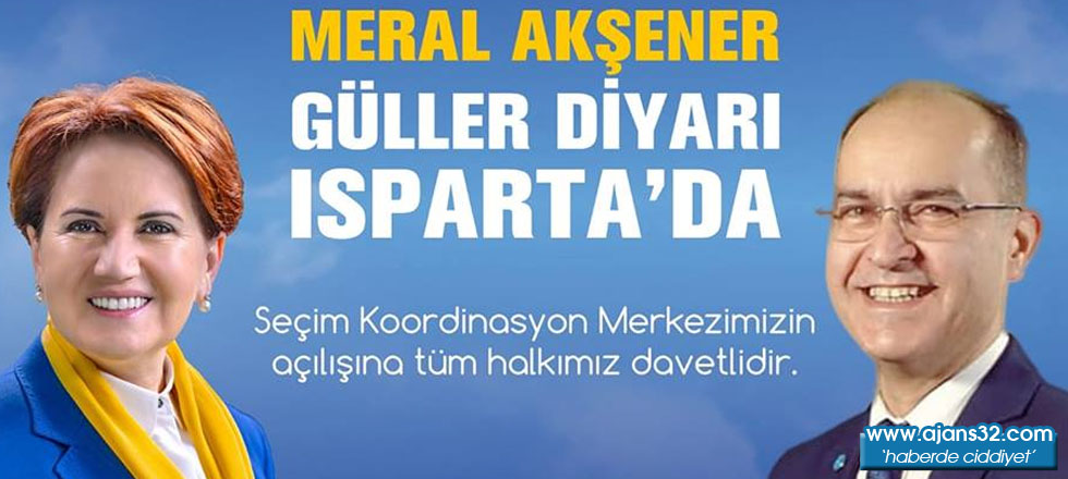 Meral Akşener Isparta'ya Geliyor