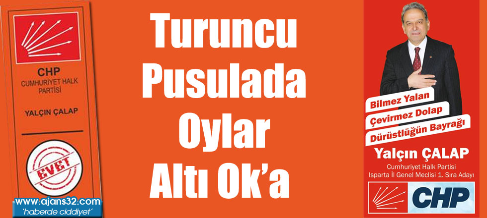 Turuncu Pusulada Oylar Altı Ok’a