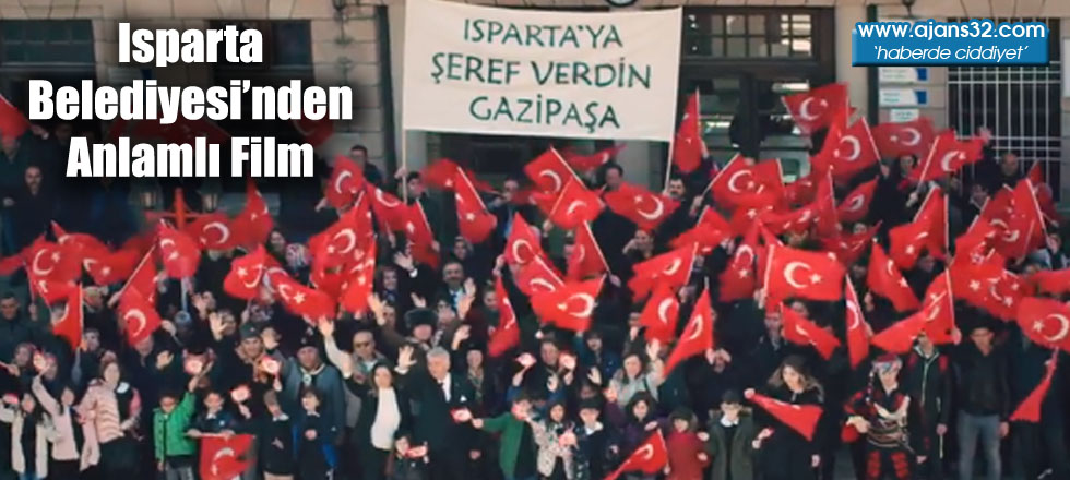 Isparta Belediyesi'nden Anlamlı Film