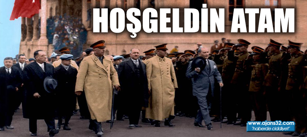 HOŞGELDİN ATAM