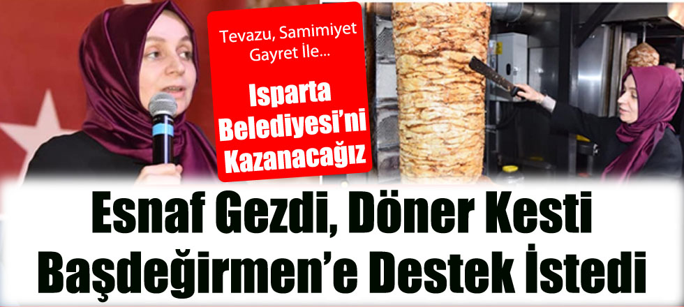 Esnaf Gezdi, Döner Kesti... Başdeğirmen'e Destek İstedi