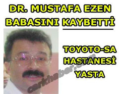 Dr. Mustafa Ezen'in Acı Günü