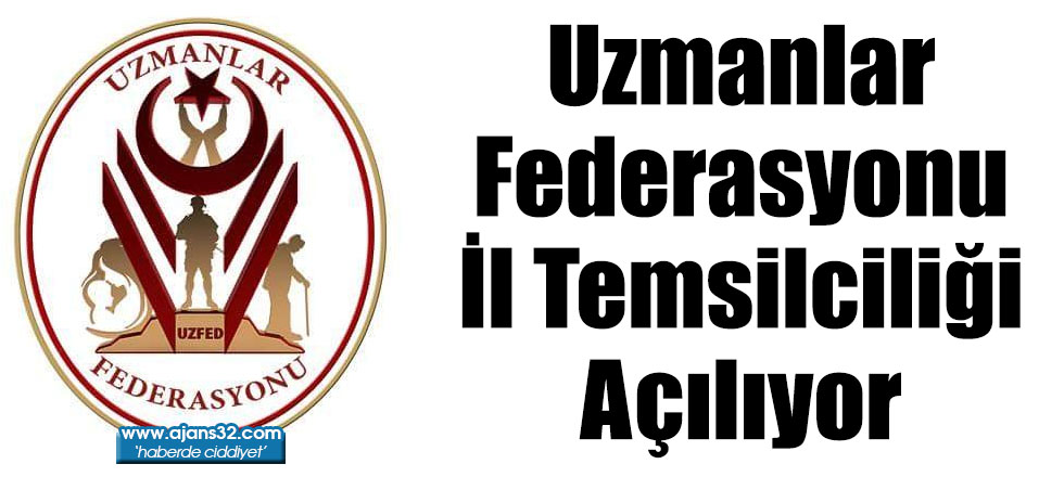 Uzmanlar Federasyonu İl Temsilciliği Açılıyor