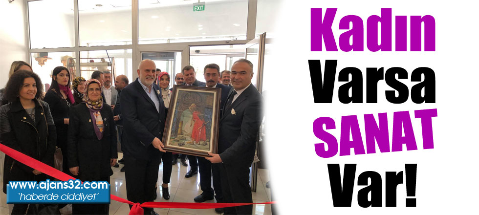 Kadın Varsa Sanat Var!