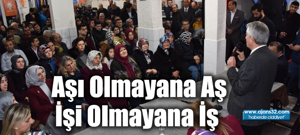 Aşı Olmayana Aş İşi Olmayana İş