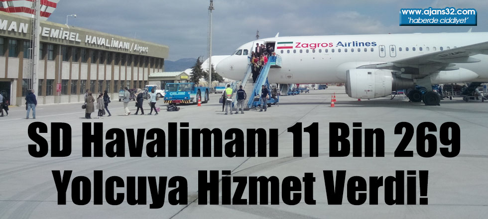 SD Havalimanı 11 Bin 269 Yolcuya Hizmet Verdi!