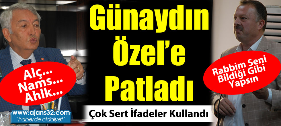 Günaydın Özel'e Patladı