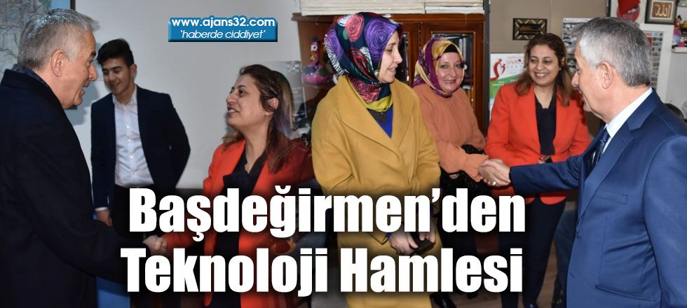 Başdeğirmen’den Teknoloji Hamlesi