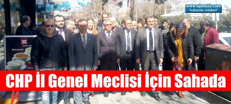 CHP İl Genel Meclisi İçin Sahada