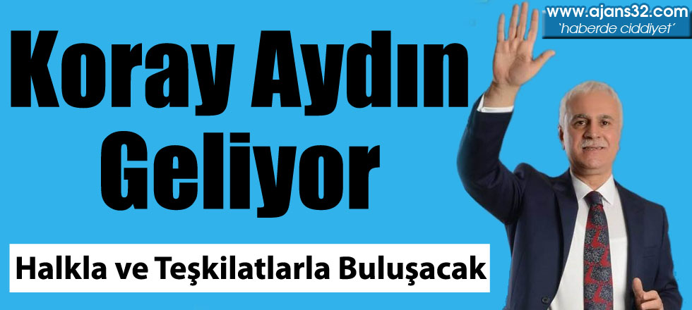 Koray Aydın Geliyor!