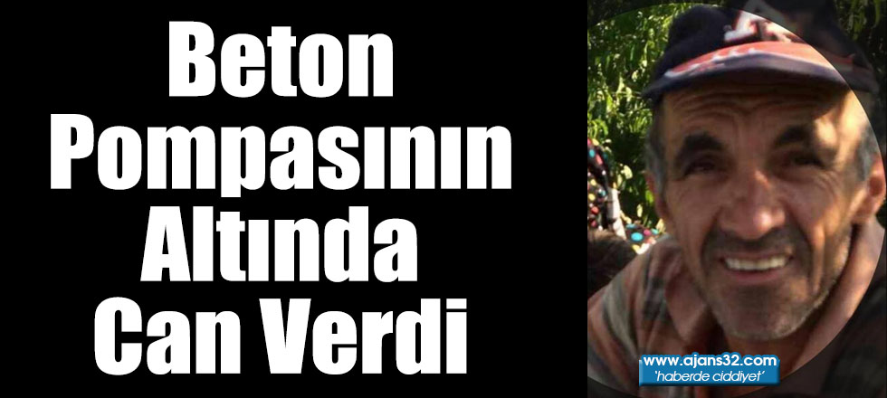 Beton Pompasının Altında Can Verdi