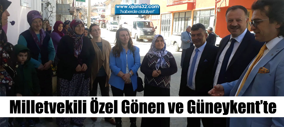 Milletvekili Özel Gönen ve Güneykent’te