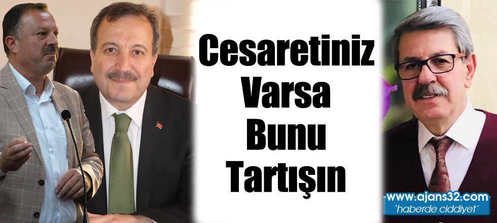 Cesaretiniz Varsa Bunu Tartışın!