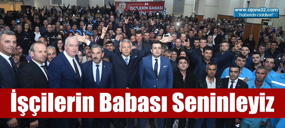 İşçilerin Babası Seninleyiz