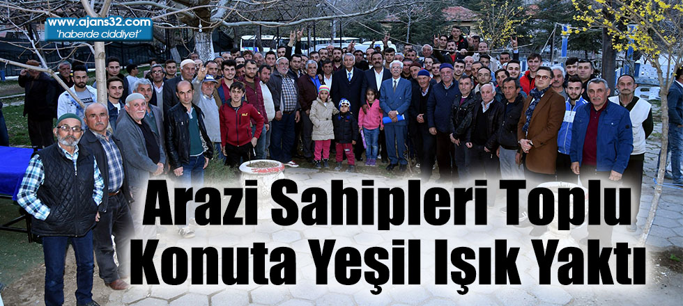 Arazi Sahipleri Toplu Konuta Yeşil Işık Yaktı