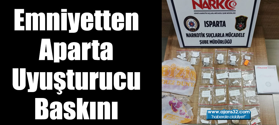 Emniyetten Aparta Uyuşturucu Baskını