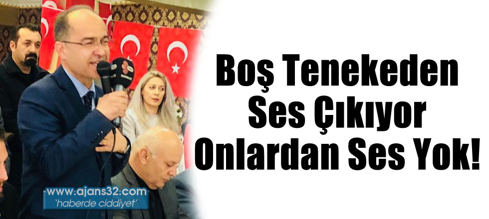 Boş Tenekeden Ses Çıkıyor Onlardan Ses Yok