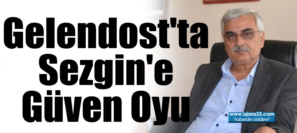 Gelendost'ta Sezgin'e Güven Oyu