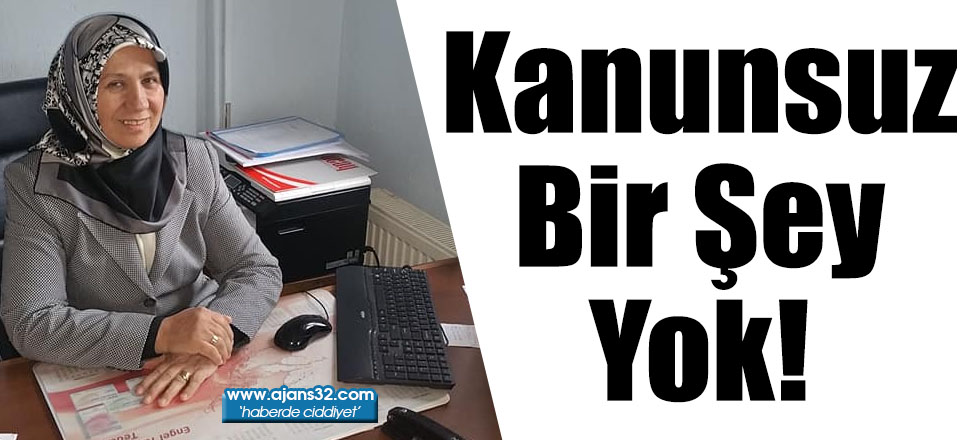 Kanunsuz Bir Şey Yok!