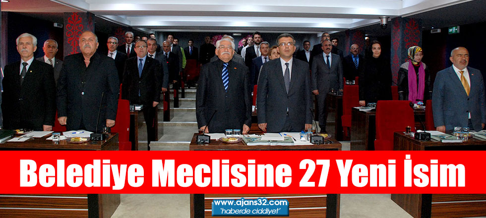 Belediye Meclisine 27 Yeni İsim