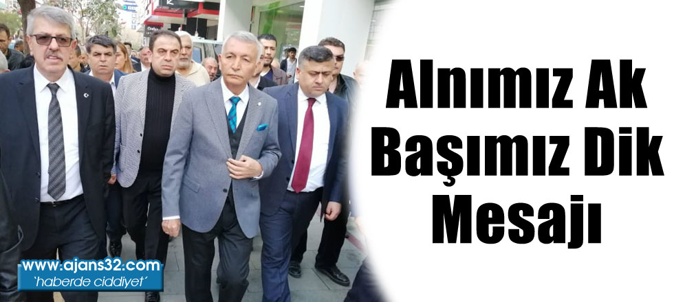 Alnımız Ak Başımız Dik Mesajı