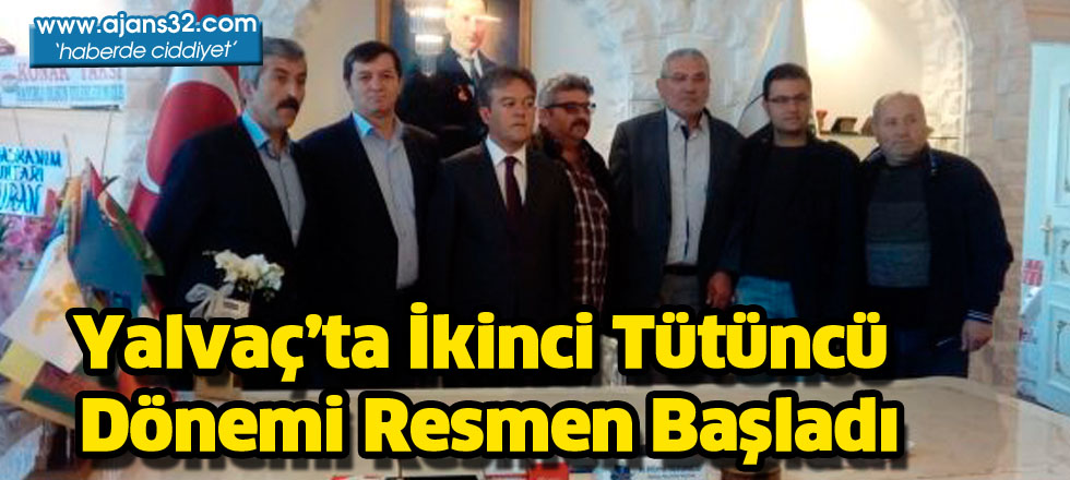 Yalvaç’ta İkinci Tütüncü Dönemi Resmen Başladı