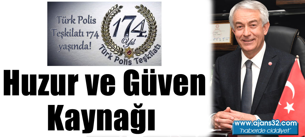 Huzur ve Güven Kaynağı