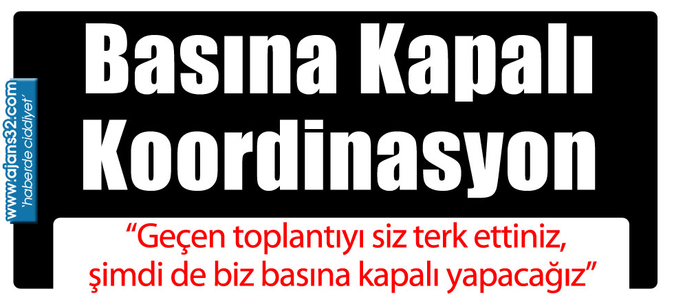 Basına Kapalı Koordinasyon