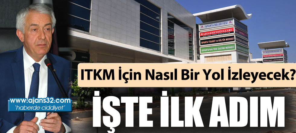 ITKM İçin Nasıl Bir Yol İzleyecek?