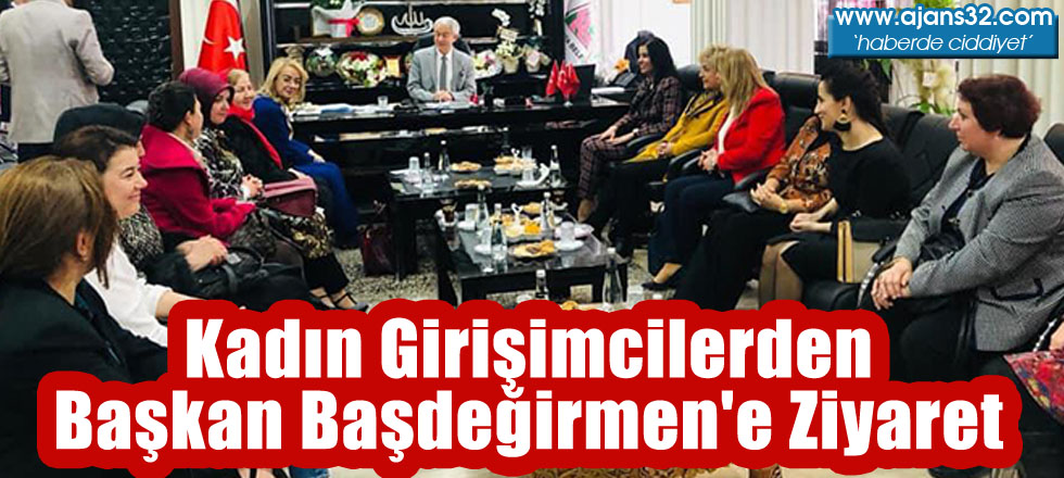 Kadın Girişimcilerden Başkan Başdeğirmen'e Ziyaret