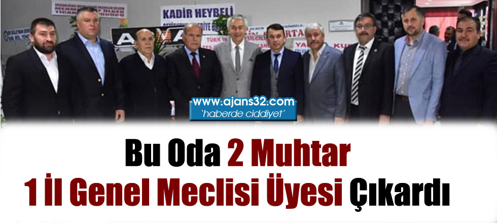 Bu Oda 2 Muhtar 1 İl Genel Meclisi Üyesi Çıkardı