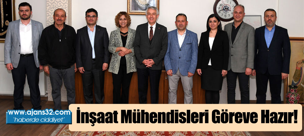 İnşaat Mühendisleri Göreve Hazır!