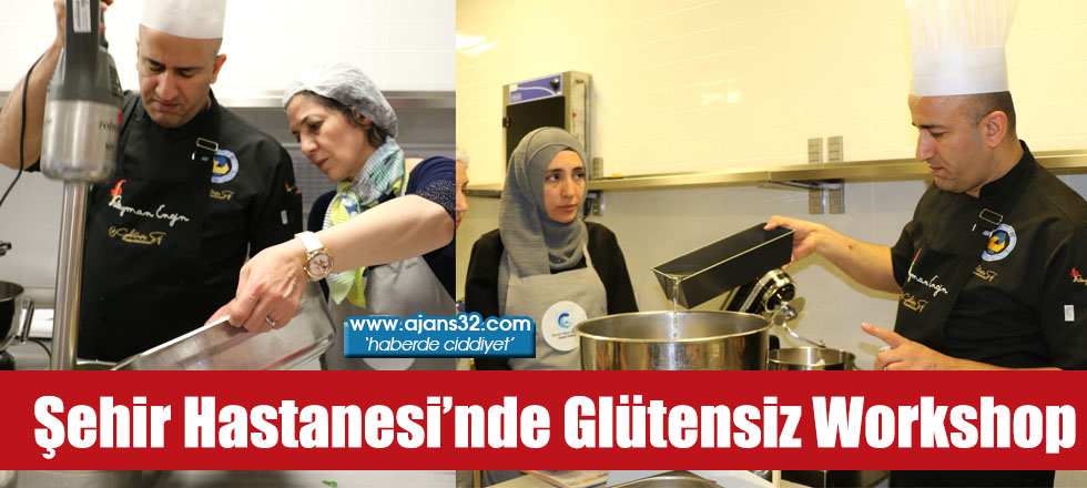 Şehir Hastanesi’nde Glütensiz Workshop